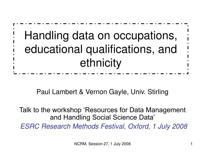 handling data on occupations educational qualifications and ethnicity
