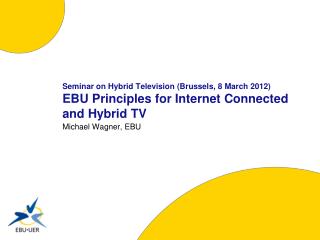 Seminar on Hybrid Television (Brussels, 8 March 2012)
