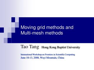 Moving grid methods and Multi-mesh methods
