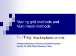 Moving grid methods and Multi-mesh methods - slide 1