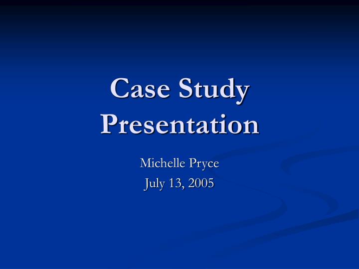 case study presentation