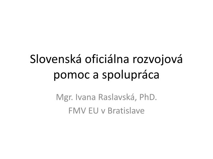 slovensk ofici lna rozvojov pomoc a spolupr ca