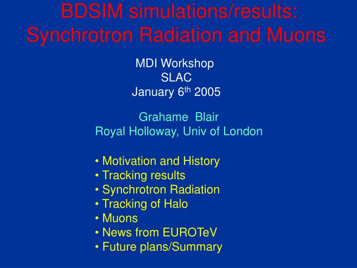 bdsim simulations results synchrotron radiation and muons