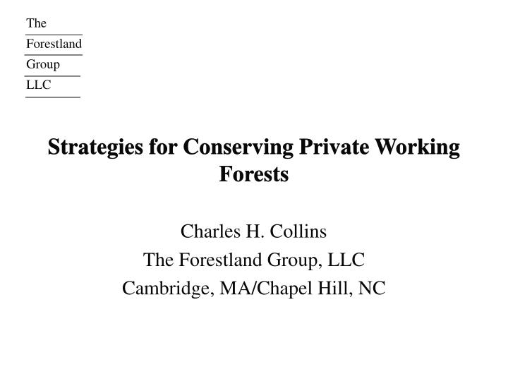 strategies for conserving private working forests