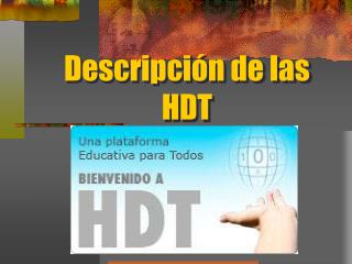 descripci n de las hdt