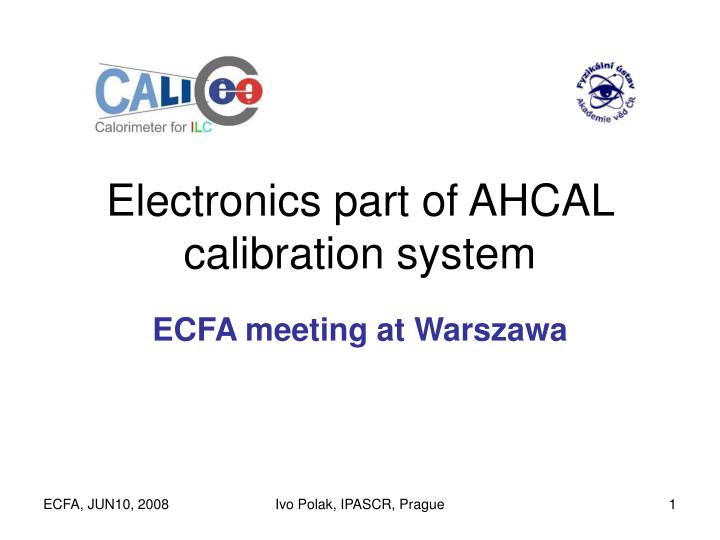 electronics part of ahcal calibration system