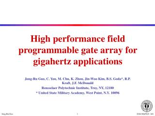 High performance field programmable gate array for gigahertz applications