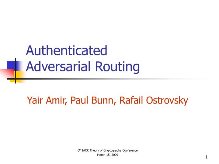 authenticated adversarial routing