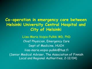 Co-operation in emergency care between Helsinki University Central Hospital and City of Helsinki