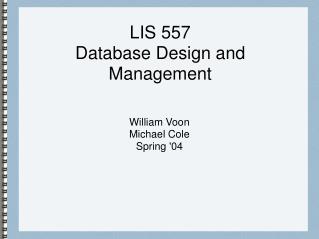 LIS 557 Database Design and Management