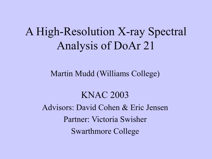 a high resolution x ray spectral analysis of doar 21