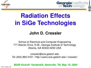 Radiation Effects in SiGe Technologies John D. Cressler