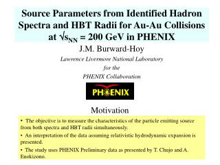 J.M. Burward-Hoy Lawrence Livermore National Laboratory for the PHENIX Collaboration