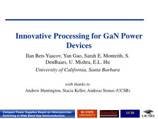 Innovative Processing for GaN Power Devices
