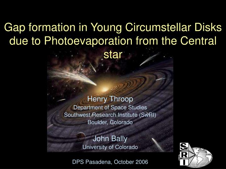 gap formation in young circumstellar disks due to photoevaporation from the central star