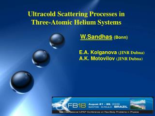 Ultracold Scattering Processes in Three-Atomic Helium Systems