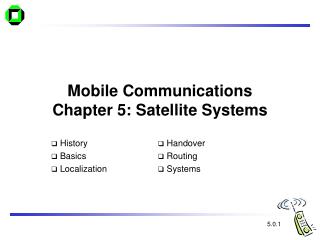 Mobile Communications Chapter 5: Satellite Systems