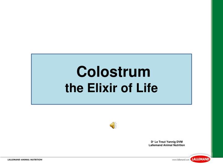 colostrum the elixir of life