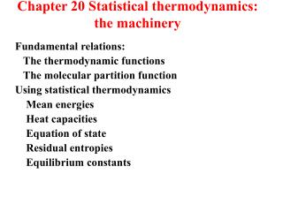 Fundamental relations: The thermodynamic functions The molecular partition function