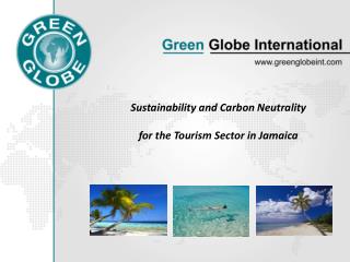 Sustainability and Carbon Neutrality for the Tourism Sector in Jamaica