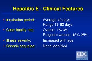 Hepatitis E - Clinical Features