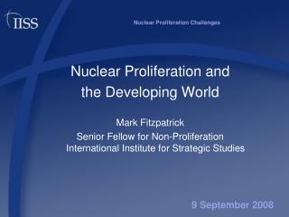 Nuclear Proliferation Challenges