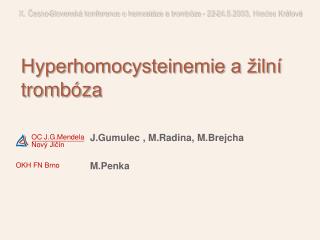 hyperhomocysteinemie a iln tromb za