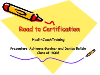 Road to Certification