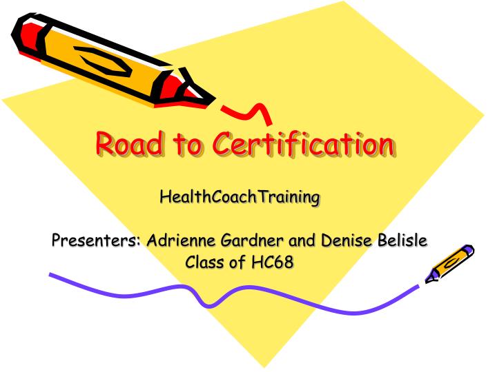 road to certification