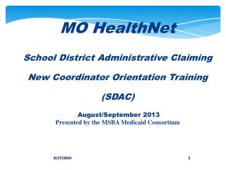 MO HealthNet School District Administrative Claiming New Coordinator Orientation Training (SDAC)