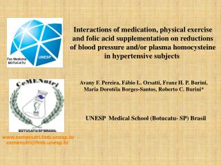 Interactions of medication, physical exercise and folic acid supplementation on reductions