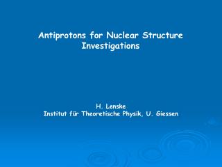Antiprotons for Nuclear Structure Investigations