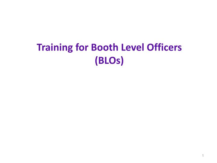 training for booth level officers blos