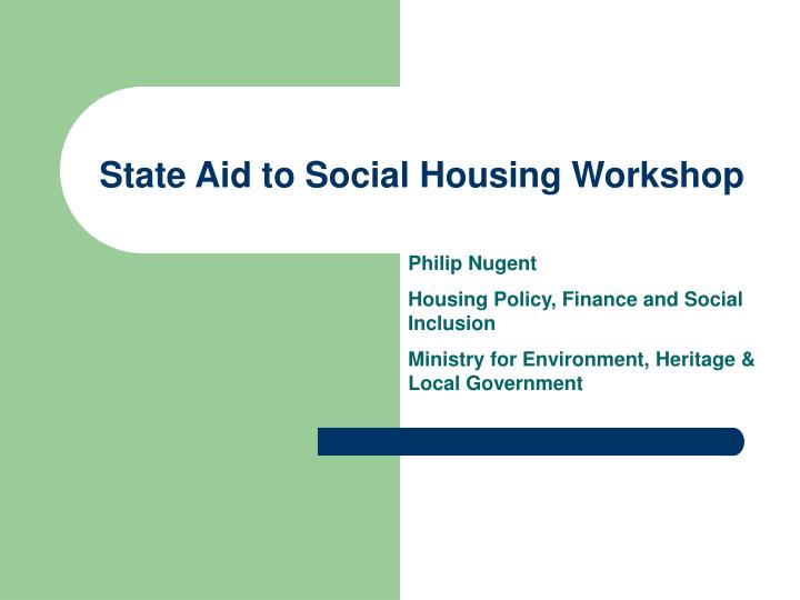 state aid to social housing workshop