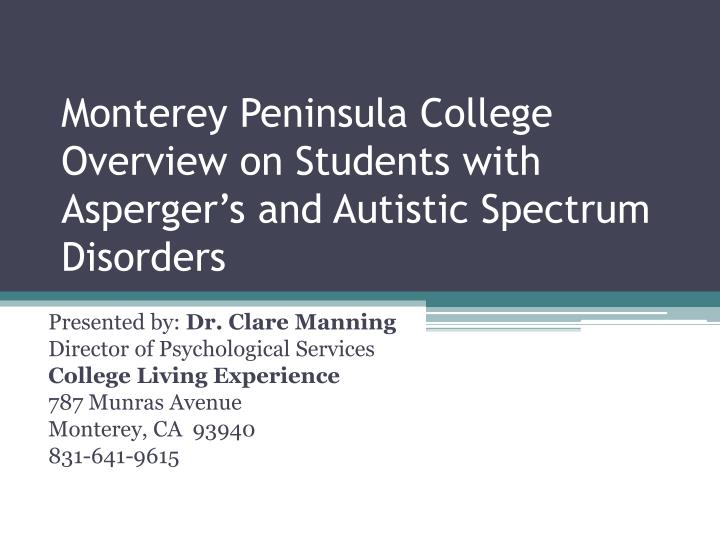 monterey peninsula college overview on students with asperger s and autistic spectrum disorders