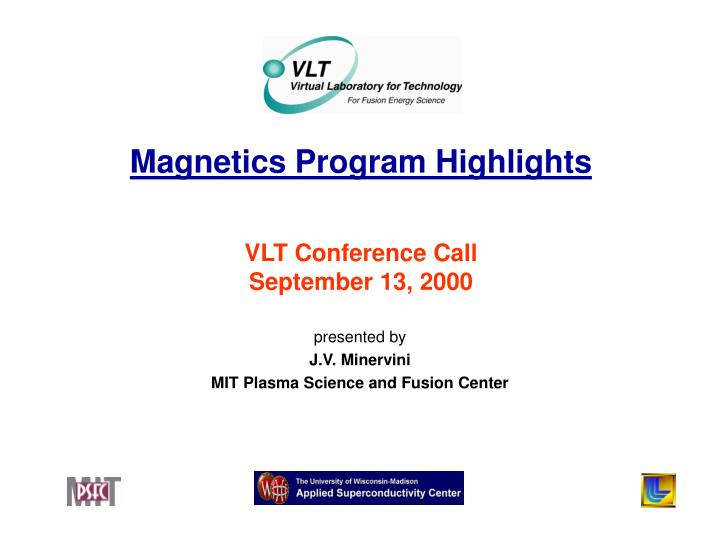 magnetics program highlights vlt conference call september 13 2000