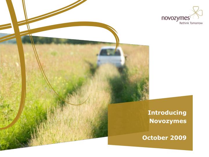 introducing novozymes october 2009