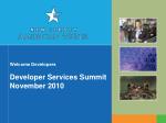 Welcome Developers Developer Services Summit November 2010 - slide 1