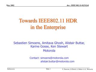 Towards IEEE802.11 HDR in the Enterprise