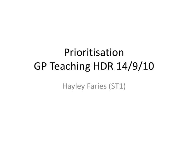 prioritisation gp teaching hdr 14 9 10