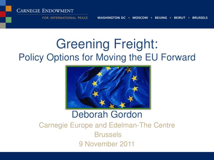greening freight policy options for moving the eu forward