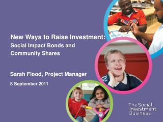 New Ways to Raise Investment: Social Impact Bonds and Community Shares