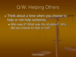 Q/W: Helping Others