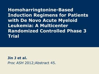 Jin J et al. Proc ASH 2012;Abstract 45.