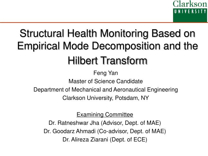 structural health monitoring based on empirical mode decomposition and the hilbert transform