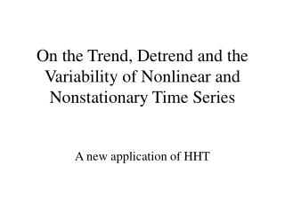 On the Trend, Detrend and the Variability of Nonlinear and Nonstationary Time Series