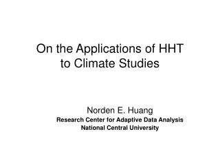 On the Applications of HHT to Climate Studies