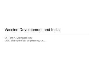 Vaccine Development and India