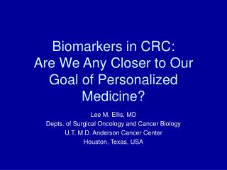Biomarkers in CRC: Are We Any Closer to Our Goal of Personalized Medicine?