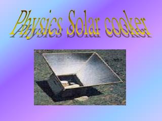 Physics Solar cooker